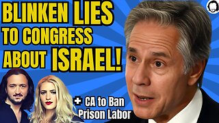 LIVE: Blinken Lies To Congress / 100,000 Lebanon Refugees + More