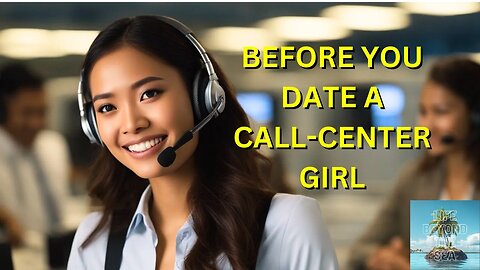 Know This Before You Date A Call Center Filipina