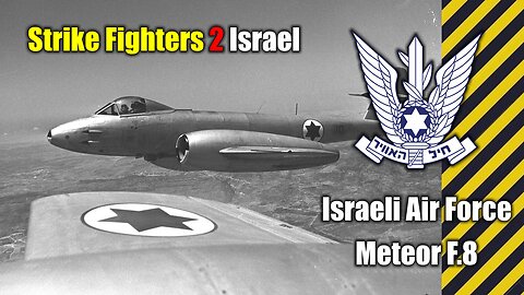 Israeli Air Force Meteor F.8 / Strike Fighters 2