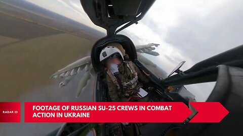 Footage of Russian Su-25 crews in combat action in Ukraine