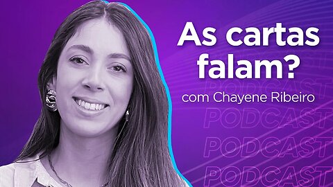 CHAYENE RIBEIRO | Taróloga, Astróloga e Quiromante - Ep.352