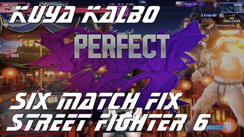 Kuya Kalbo Six Match Fix Street FIghter 6: 05-25-2024 Part 2