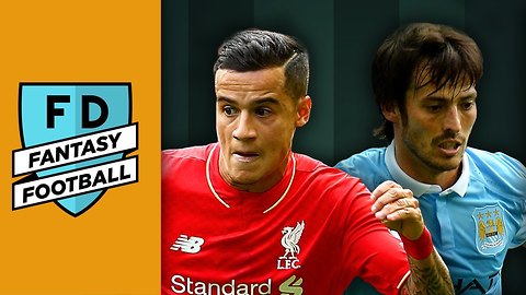 Fantasy Football Tips | Silva, Coutinho & Chadli