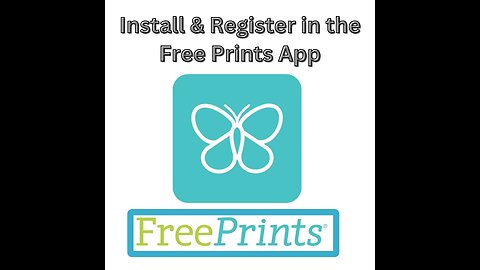 Install & Register in the Free Prints App