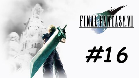 Let's Play Final Fantasy 7 - Part 16