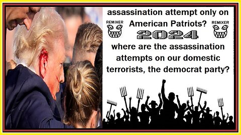 assassination attempt only on American Patriots