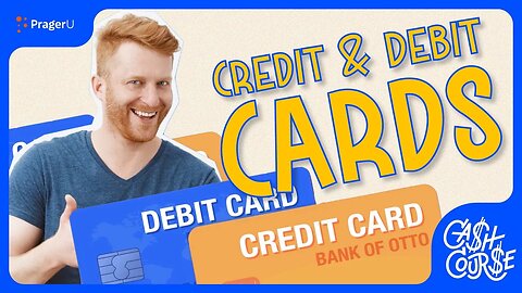 Using Credit and Debit Cards