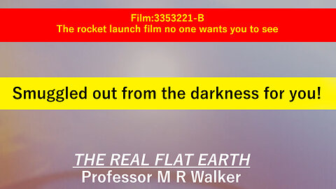 Part 2 - The Real Flat Earth with Professor M R Walker - Film:3353221-B