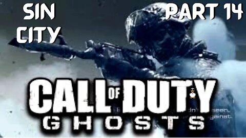 Call of Duty: GHOSTS | SIN CITY | PT14