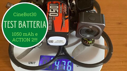 Test durata batterie - CineBot30 6S analogico + DJI Action 2