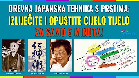 DREVNA JAPANSKA TEHNIKA S PRSTIMA_ IZLIJEČITE I OPUSTITE CIJELO TIJELO ZA SAMO 5 MINUTA!