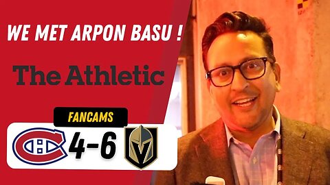 WE MET ARPON BASU ! | MTL 4-6 VGK | FANCAM