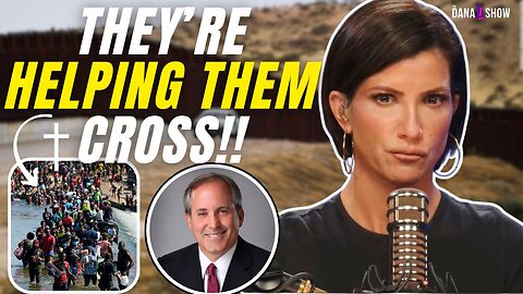 Migrants Receiving ASSISTANCE In Breaking The Law From WHO?? (ft. AG Ken Paxton | The Dana Show