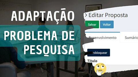 Adaptação do problema de pesquisa sugerido na proposta de pesquisa do Monografis