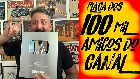 Placa dos 100 MIL AMIGOS do CANAL: Essa conquista é SUA!!!