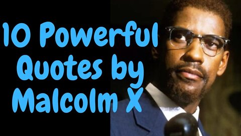 #malcomxquotes #malcomxspeech #shorts #malcomx #malcomxshorts10 Powerful Quotes by Malcolm X Shorts