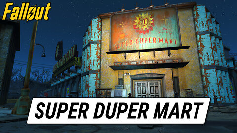 Super Duper Mart | Fallout 4