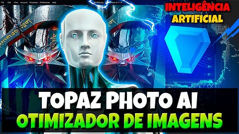 Inteligência Artificial Topaz Photo AI Otimizador de imagens