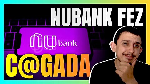 FUNDO do NUBANK investe nas LOJAS AMERICANAS e faz clientes perderem RESERVA DE EMERGÊNCIA