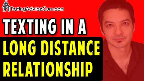 Texting in a Long Distance Relationship - 10 Tips For Texting