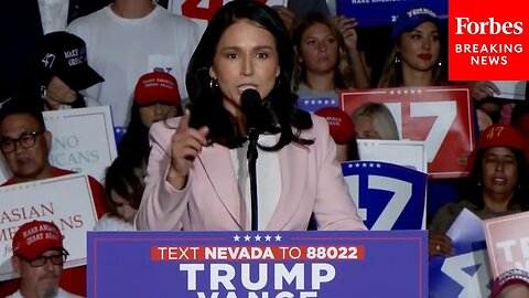 Tulsi Gabbard Issues Warning At Trump Rally: 'The Choice Is Between Freedom Vs. Tyranny'