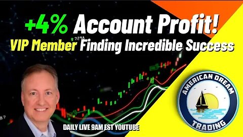 Day Trading Made Easy - VIP Member's Incredible Success With +4% Account Profit In The Stock Market