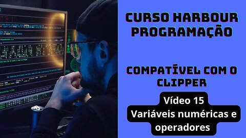 Harbour Programação - Variáveis numéricas e operadores - V15