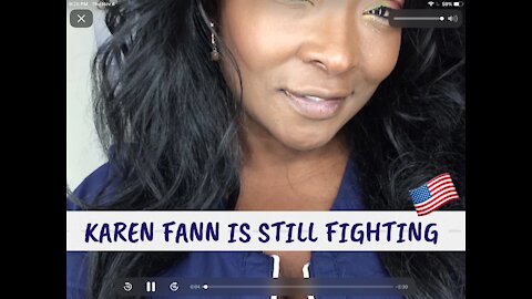 DO NOT GIVE UP HOPE | KAREN FANN IS STILL FIGHTING IN AZ | Mark Brnovich