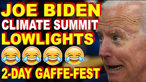 Joe Biden's Virtual Climate Summit Lowlights - 2 Days of Mumbles, Bumbles, Gaffes & Cringe