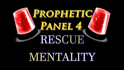 Rescue Mentality 4: Are we Broadcasting Righteousness or Curses?