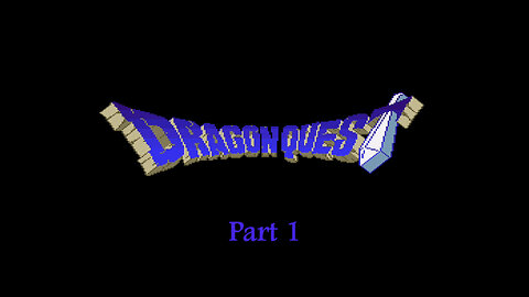 Dragon Quest 1 part 1 (SF)