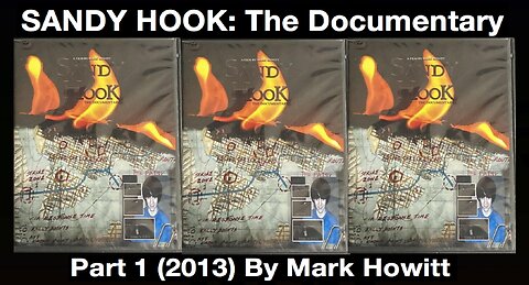 ⬛️ SANDY HOOK: The Documentary ▪️ Part 1 (2013) | By: Mark Howitt