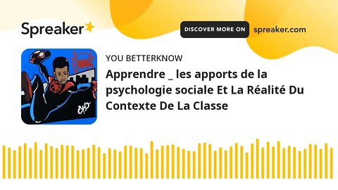 Apprendre _ les apports de la psychologie sociale Et La Réalité Du Contexte De La Classe