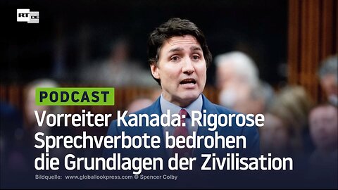 Vorreiter Kanada: Rigorose Sprechverbote bedrohen die Grundlagen der Zivilisation