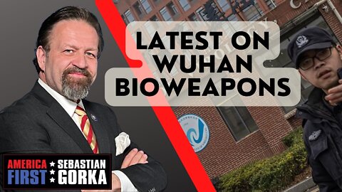 Latest on Wuhan Bioweapons. Bill Gertz with Sebastian Gorka on AMERICA First