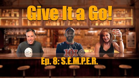 Give It a Go! Episode 8 Part 2 "S.E.M.P.E.R. Music to Marines"