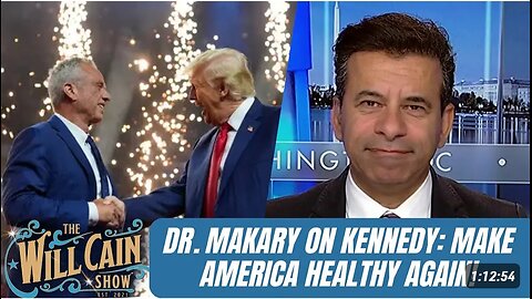 Will Cain Show | How To Make America Healthy Again with Dr. Makary