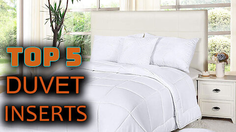 Best 5 Duvet Inserts Review