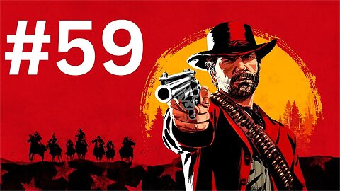 تختيم لعبة Red Dead Redemption 2 لا تفوت الإثارة! الجزء 59