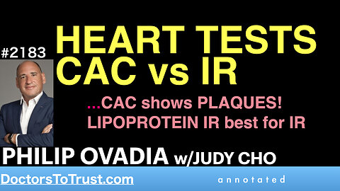 PHILIP OVADIA j2 | HEART TESTS: CAC vs IR …CAC shows PLAQUES! LIPOPROTEIN IR best for IR