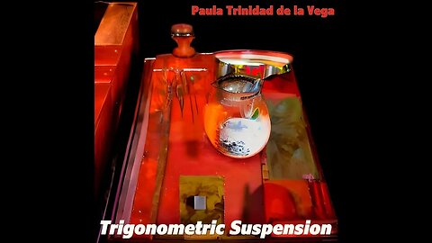 Paula Trinidad de la Vega - Trigonometric suspension