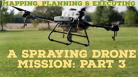 How to Automate your DJI Agras T10 or Agras T30 Spraying Drone: Part 3