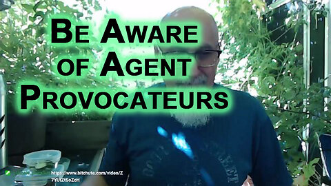 Be Aware of Agent Provocateurs: Example, SPP Protests, Montebello, Quebec, Canada, 2007 [SEE LINKS]