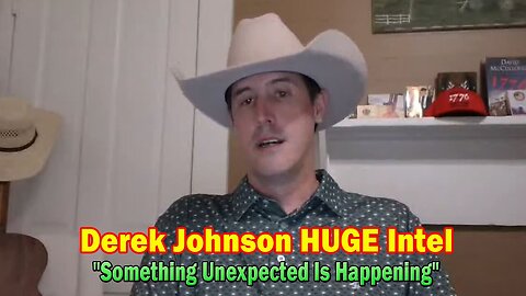 Derek Johnson HUGE Intel: "Something Unexpected Is Happening"