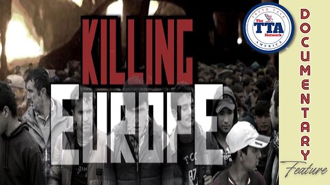 Documentary: Killing Europe