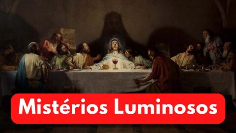 Mistérios Luminosos - Santo Terço