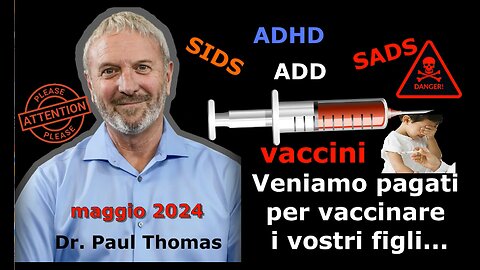 Veniamo pagati per vaccinare i vostri figli...