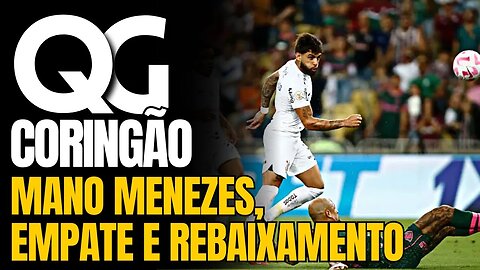 QG CORINGÃO: CORINTHIANS EMPATA NO BRASILEIRO E ZONA DO REBAIXAMENTO APROXIMA