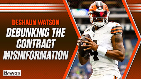 Debunking the Lies About Deshaun Watson's Contract and the Browns Spending