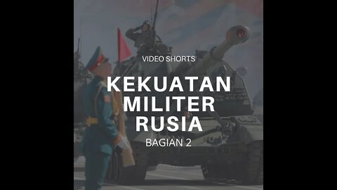 Infografis Kekuatan Militer Rusia Tahun 2022 Bagian 2